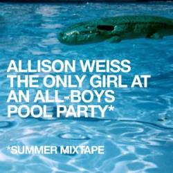Allison Weiss : The Only Girl At An All-Boys Pool Party